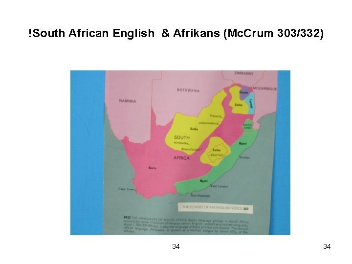 !South African English & Afrikans (Mc. Crum 303/332) 34 34 