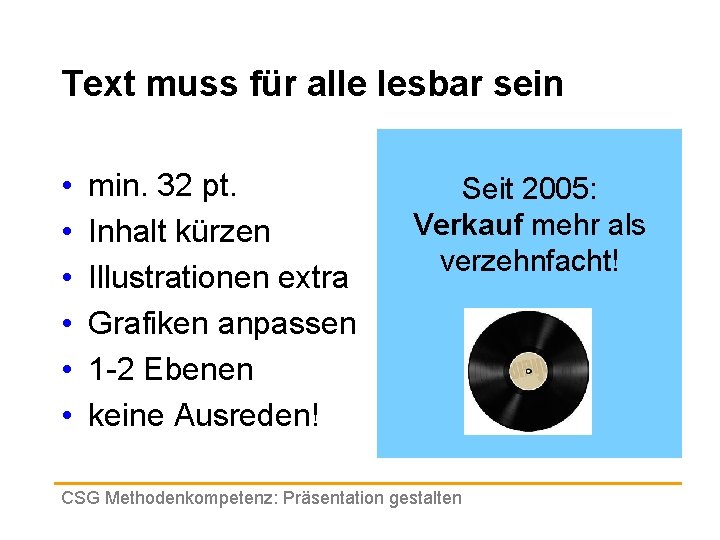 Text muss für alle lesbar sein • • • min. 32 pt. Inhalt kürzen Text muss für alle lesbar sein • • • min. 32 pt. Inhalt kürzen