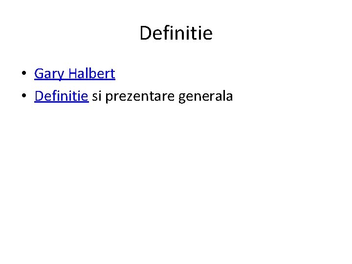 Definitie • Gary Halbert • Definitie si prezentare generala 