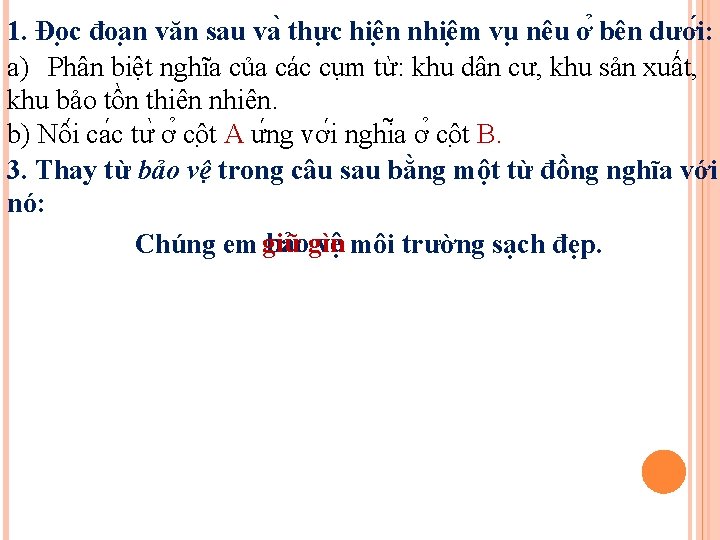 1. Đo c đoa n văn sau va thư c hiê n nhiê m 1. Đo c đoa n văn sau va thư c hiê n nhiê m