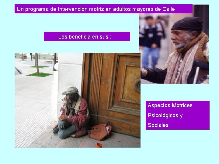 Un programa de Intervención motriz en adultos mayores de Calle Los beneficia en sus