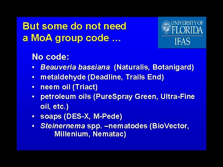 But some do not need a Mo. A group code … No code: •