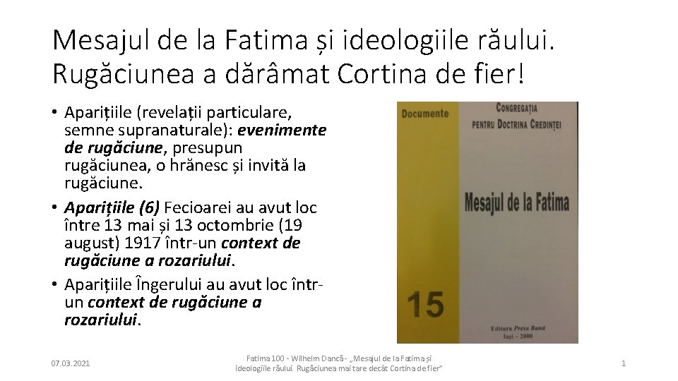 Mesajul de la Fatima și ideologiile răului. Rugăciunea a dărâmat Cortina de fier! •