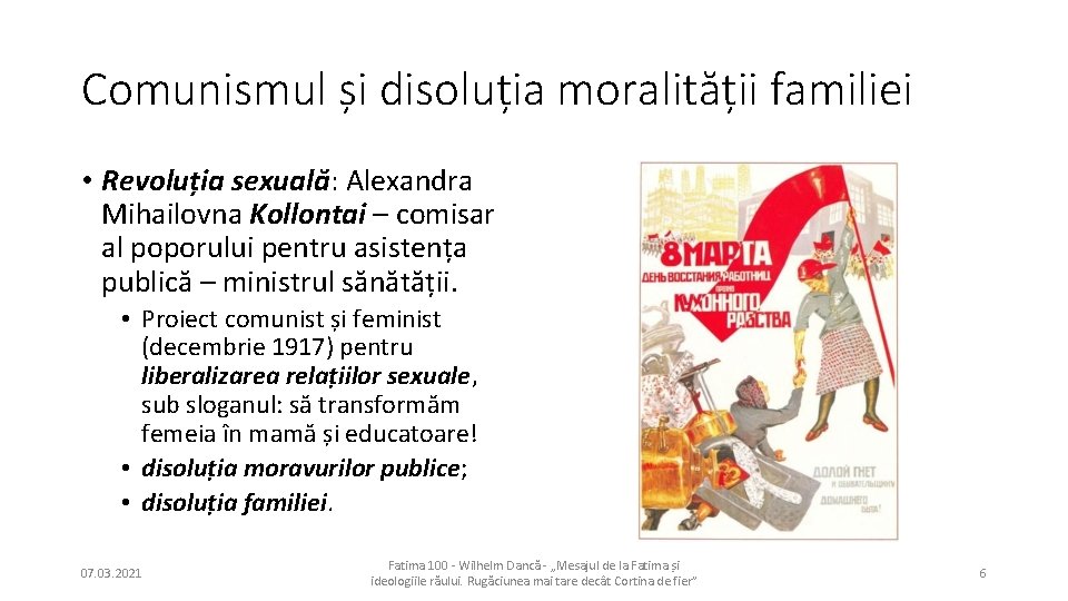 Comunismul și disoluția moralității familiei • Revoluția sexuală: Alexandra Mihailovna Kollontai – comisar al