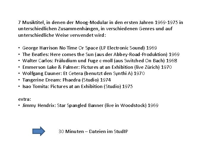 7 Musiktitel, in denen der Moog-Modular in den ersten Jahren 1969 -1975 in unterschiedlichen