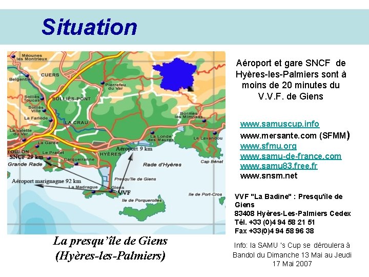 Situation Aéroport et gare SNCF de Hyères-les-Palmiers sont à moins de 20 minutes du