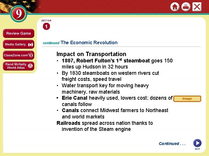 SECTION 1 continued The Economic Revolution Impact on Transportation • 1807, Robert Fulton’s 1