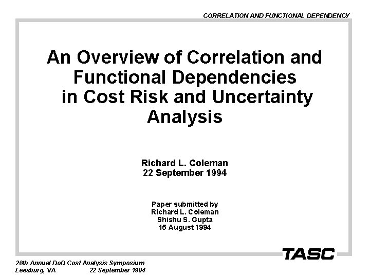 CORRELATION AND FUNCTIONAL DEPENDENCY An Overview of Correlation and Functional Dependencies in Cost Risk