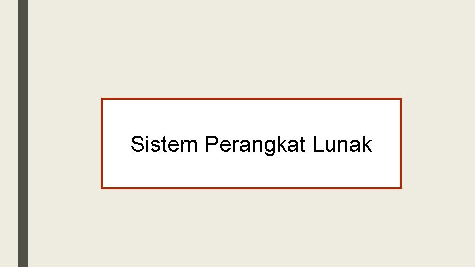 Sistem Perangkat Lunak 