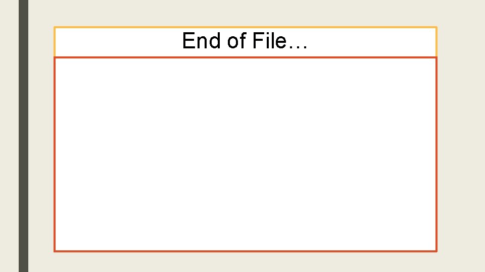 End of File… 