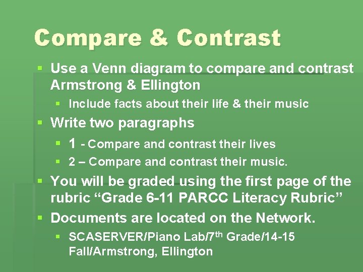 Compare & Contrast § Use a Venn diagram to compare and contrast Armstrong &