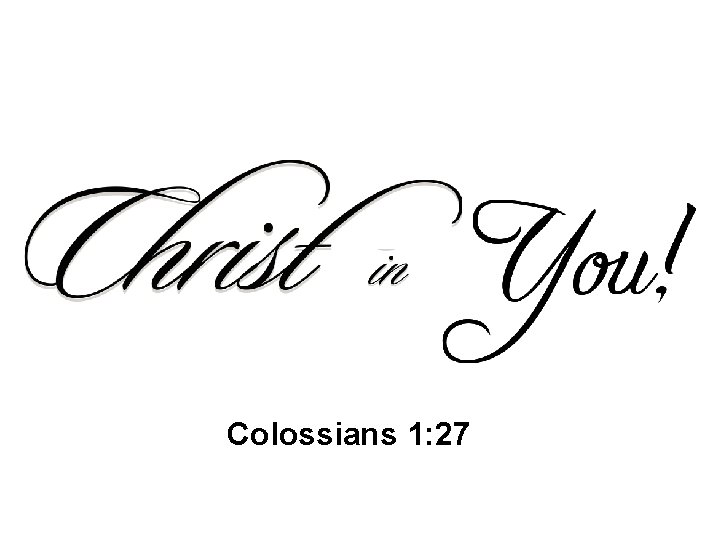 Colossians 1: 27 