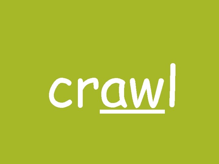 crawl 