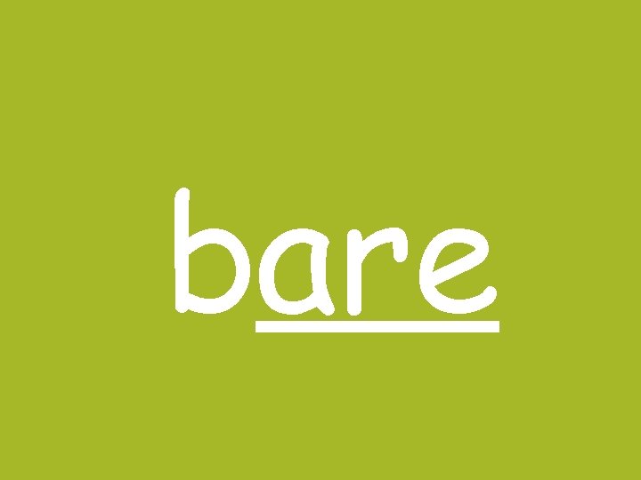 bare 