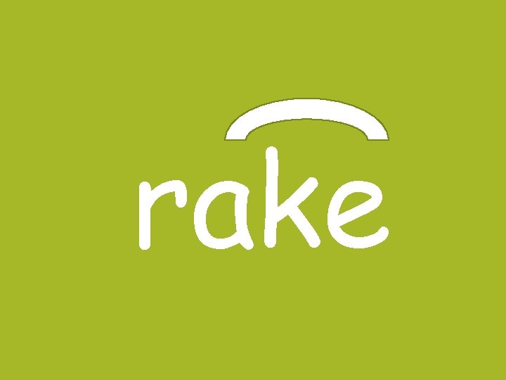 rake 