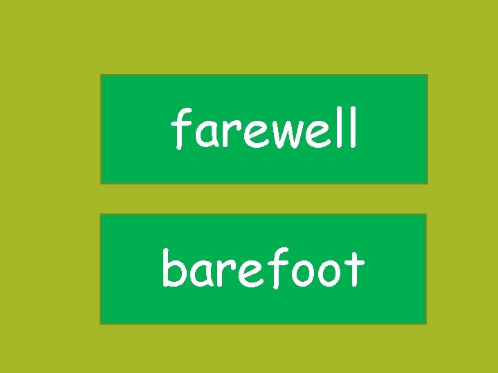 farewell barefoot 