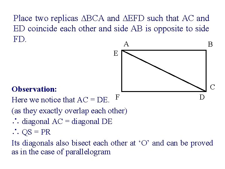 Place two replicas ∆BCA and ∆EFD such that AC and ED coincide each other
