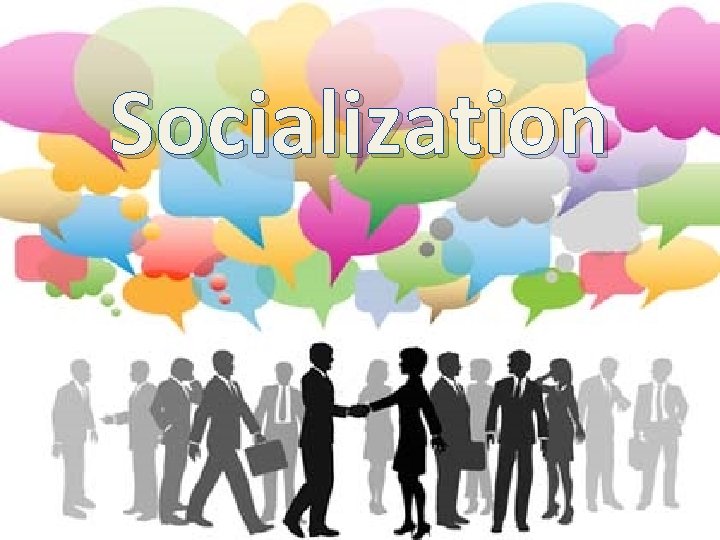 Socialization “Socialization” 12 th Grade Sociology 