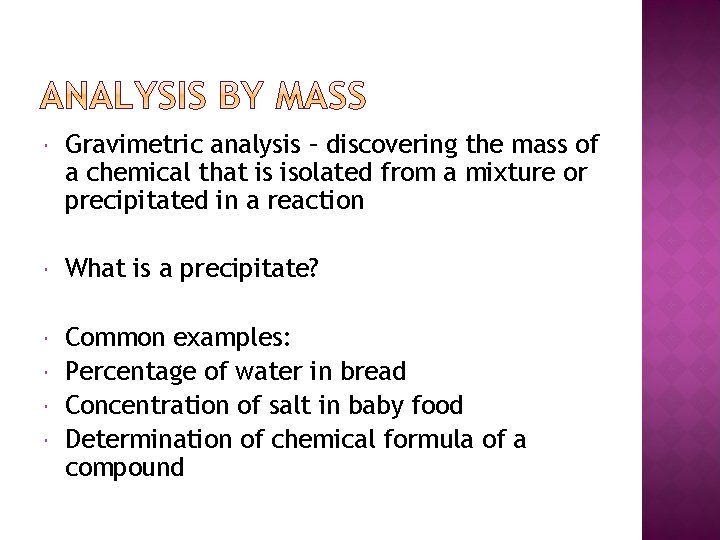  Gravimetric analysis – discovering the mass of a chemical that is isolated from