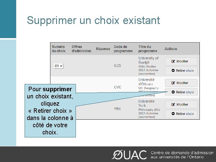 Supprimer un choix existant Pour supprimer un choix existant, cliquez « Retirer choix »