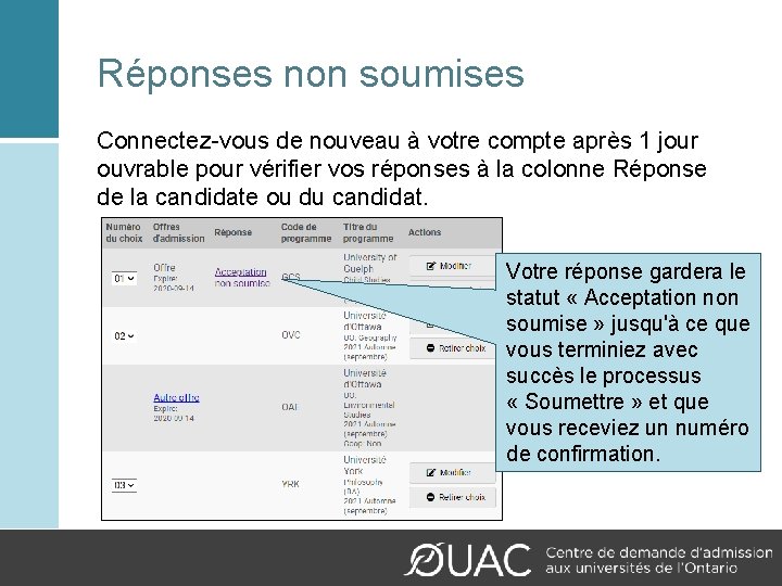 Réponses non soumises Connectez-vous de nouveau à votre compte après 1 jour ouvrable pour