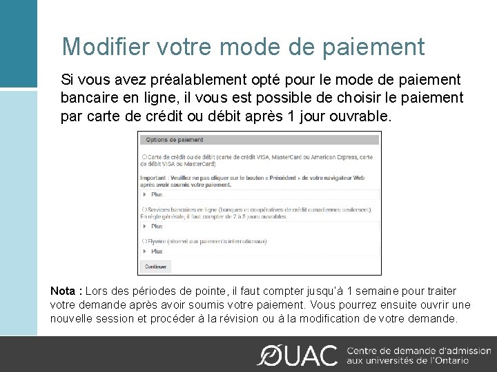 Modifier votre mode de paiement Si vous avez préalablement opté pour le mode de