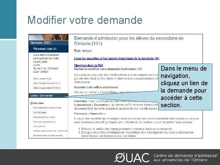 Modifier votre demande Dans le menu de navigation, cliquez un lien de la demande