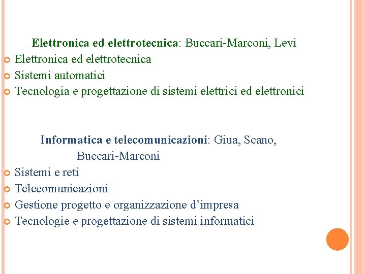 Elettronica ed elettrotecnica: Buccari-Marconi, Levi Elettronica ed elettrotecnica Sistemi automatici Tecnologia e progettazione di