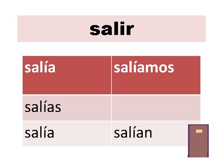 salir salíamos salían 