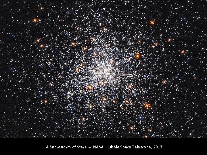 A Snowstorm of Stars -- NASA, Hubble Space Telescope, 2017 