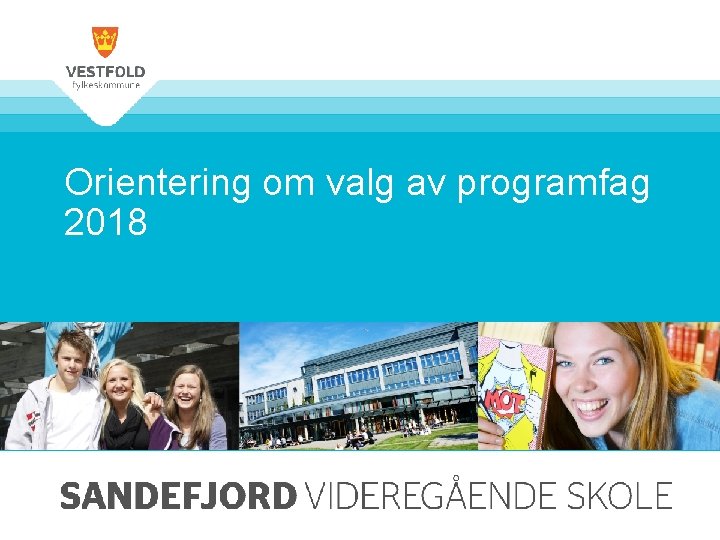 Orientering om valg av programfag 2018 