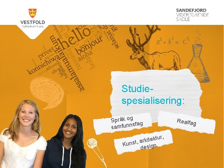 Studiespesialisering: Språk og g sfa samfunn tur, k e t i k r a