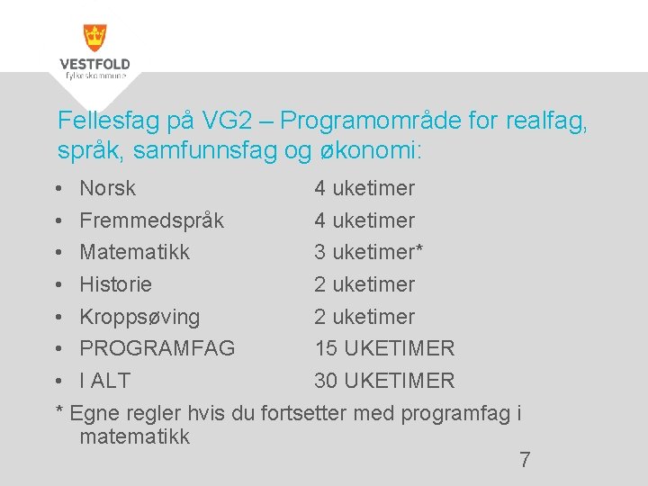 Fellesfag på VG 2 – Programområde for realfag, språk, samfunnsfag og økonomi: • Norsk