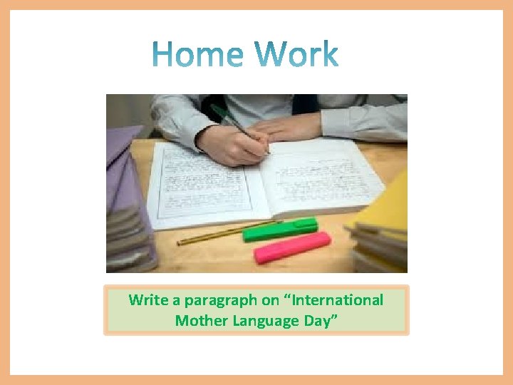 Write a paragraph on “International Mother Language Day” 
