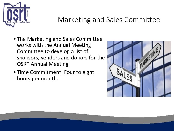 Marketing and Sales Committee • The Marketing and Sales Committee works with the Annual