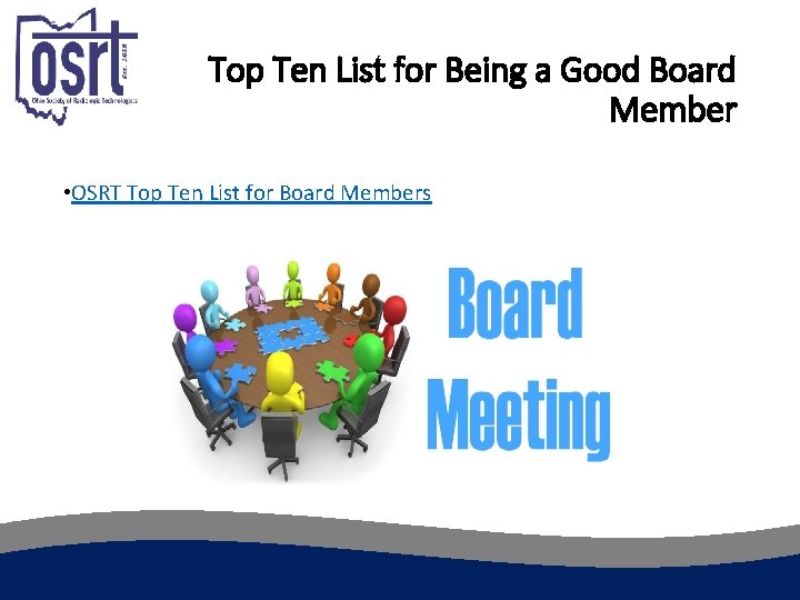 Top Ten List for Being a Good Board Member • OSRT Top Ten List