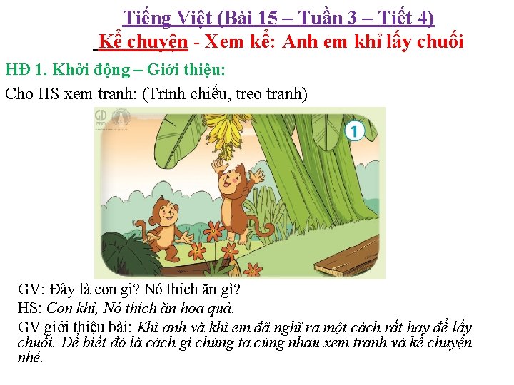 Tiếng Việt (Bài 15 – Tuần 3 – Tiết 4) Kể chuyện - Xem