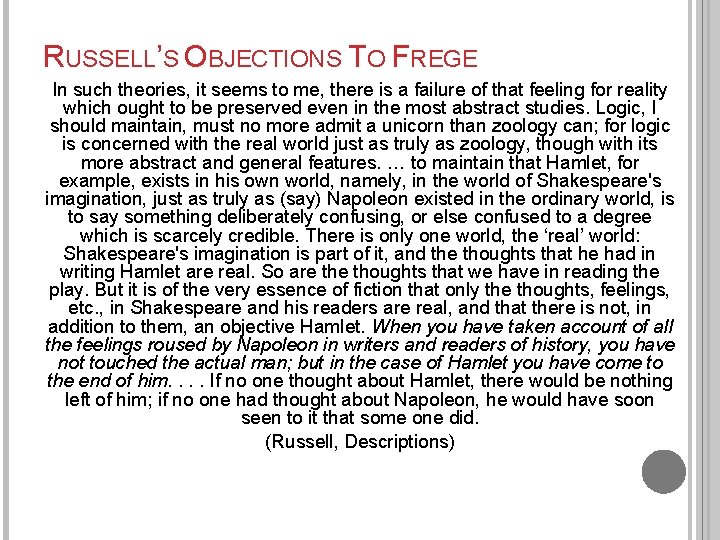 RUSSELL’S OBJECTIONS TO FREGE In such theories, it seems to me, there is a