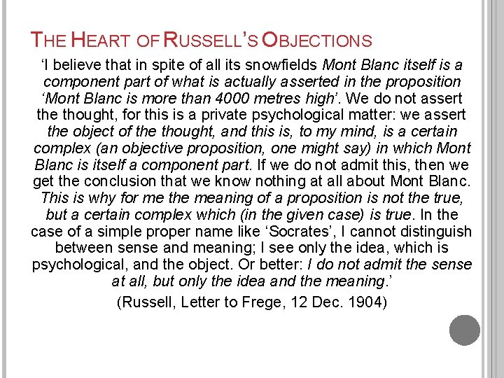 THE HEART OF RUSSELL’S OBJECTIONS ‘I believe that in spite of all its snowfields