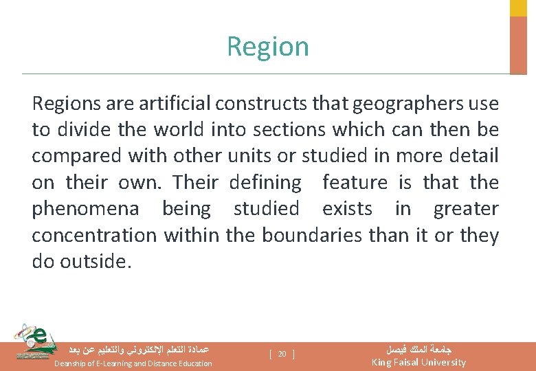 Regions are artificial constructs that geographers use to divide the world into sections which