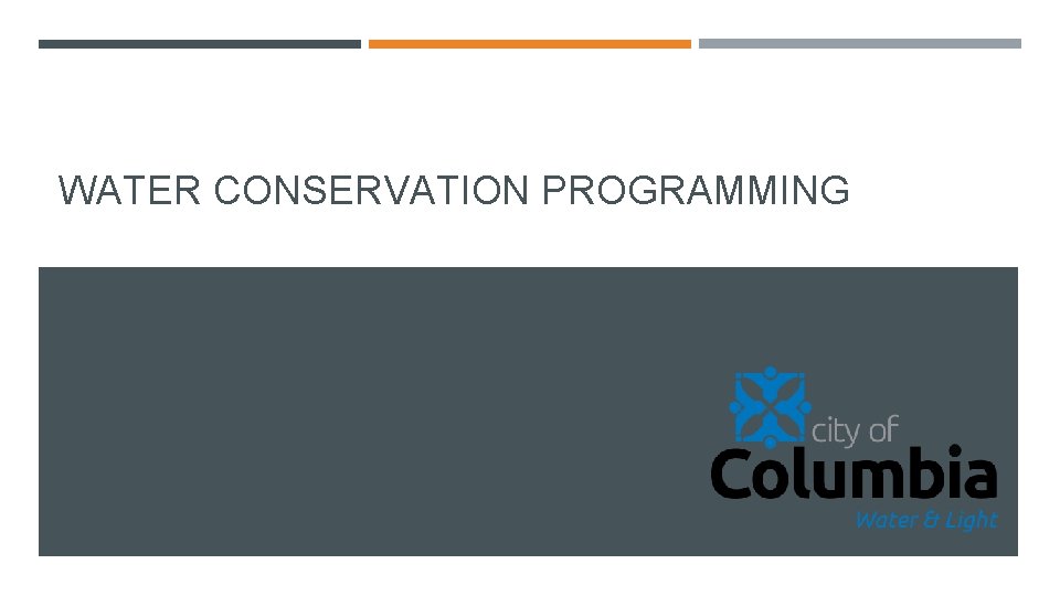 WATER CONSERVATION PROGRAMMING 