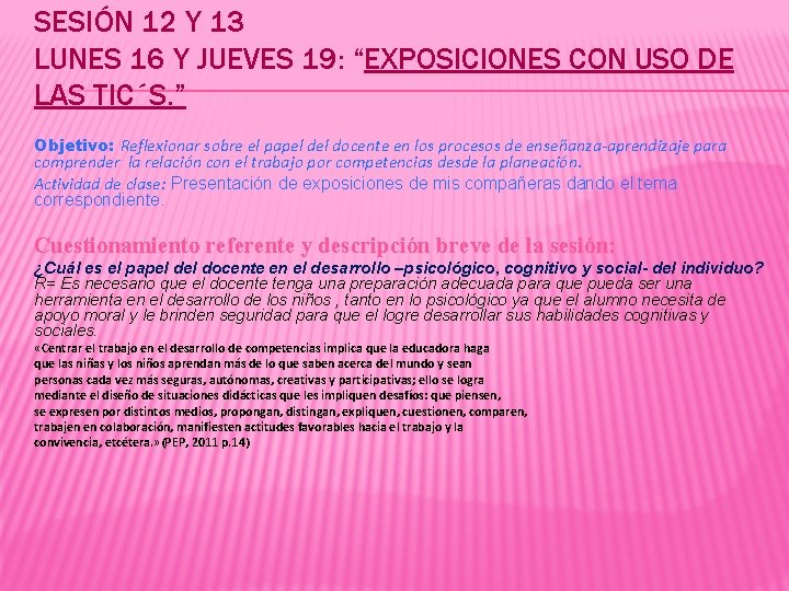 SESIÓN 12 Y 13 LUNES 16 Y JUEVES 19: “EXPOSICIONES CON USO DE LAS