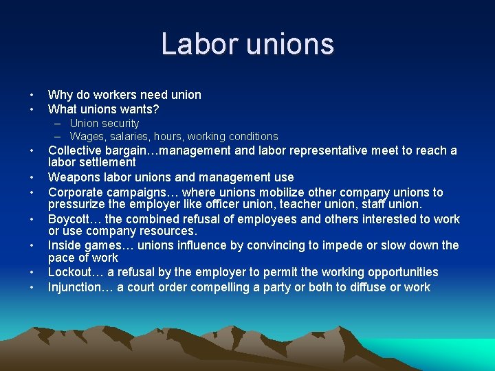 Labor unions • • Why do workers need union What unions wants? – Union