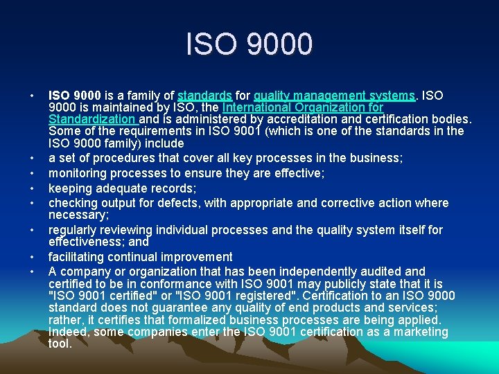 ISO 9000 • • ISO 9000 is a family of standards for quality management