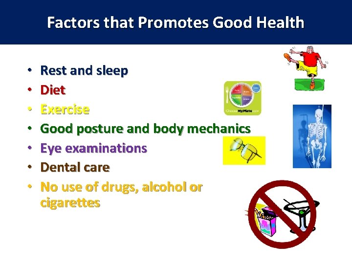 Factors that Promotes Good Health • • 1. 02 Rest and sleep Diet Exercise