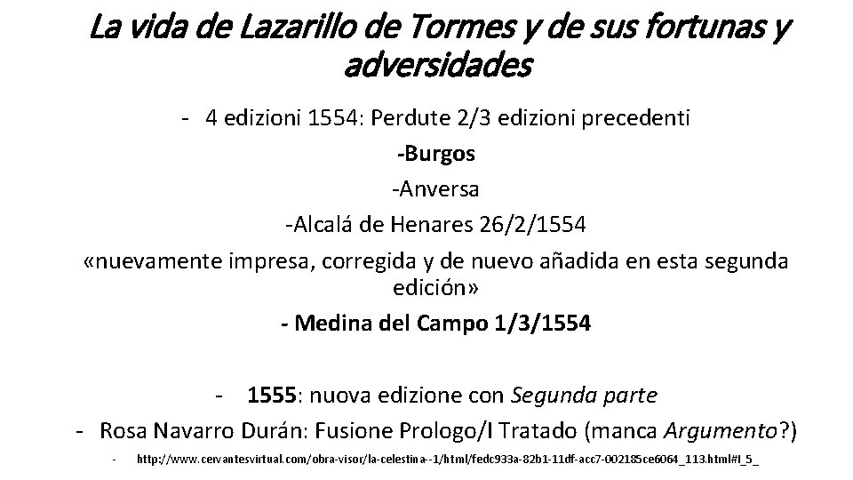 La vida de Lazarillo de Tormes y de sus fortunas y adversidades - 4