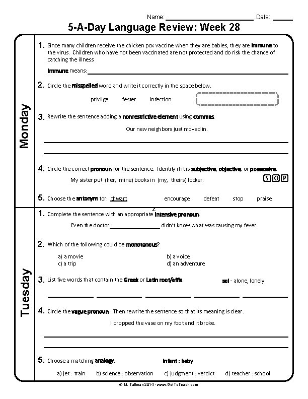 Name: Date: 5 -A-Day Language Review: Week 28 1. Since many children receive the