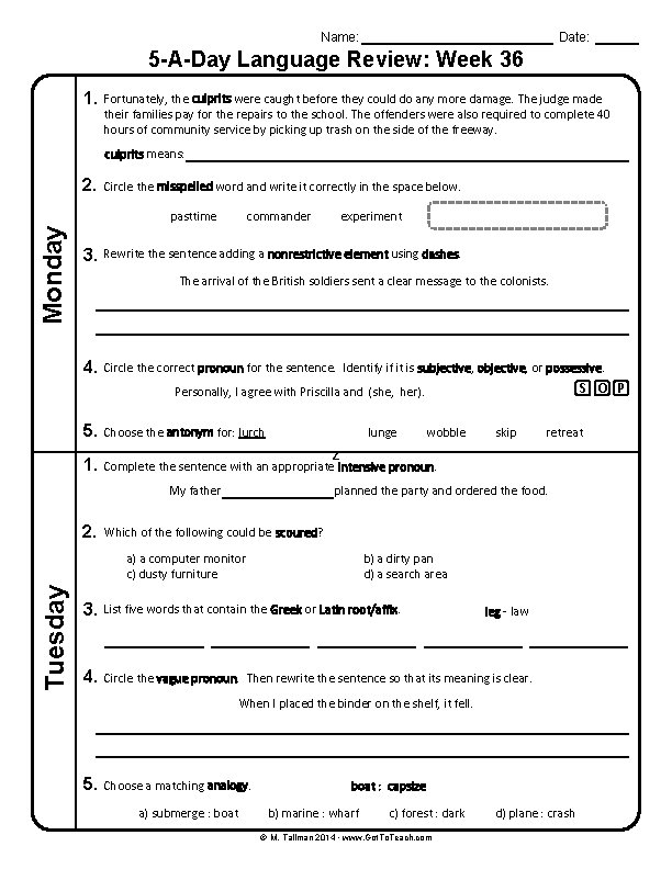 Name: Date: 5 -A-Day Language Review: Week 36 1. Fortunately, the culprits were caught