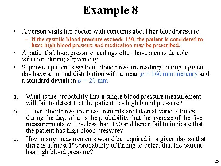 Example 8 • A person visits her doctor with concerns about her blood pressure.