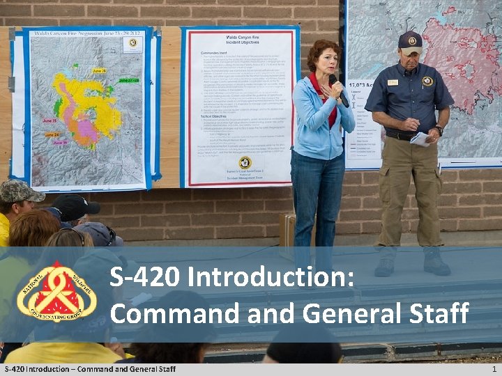 S-420 Introduction: Command General Staff S-420 Introduction – Command General Staff 1 